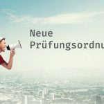 Neue Prüfungsordnung