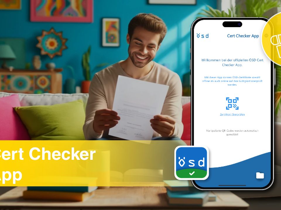 Die ÖSD Cert Checker App jetzt im Apple Ap store und google Play Store.