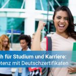 Deutschzertifikat als Karrierebooster.