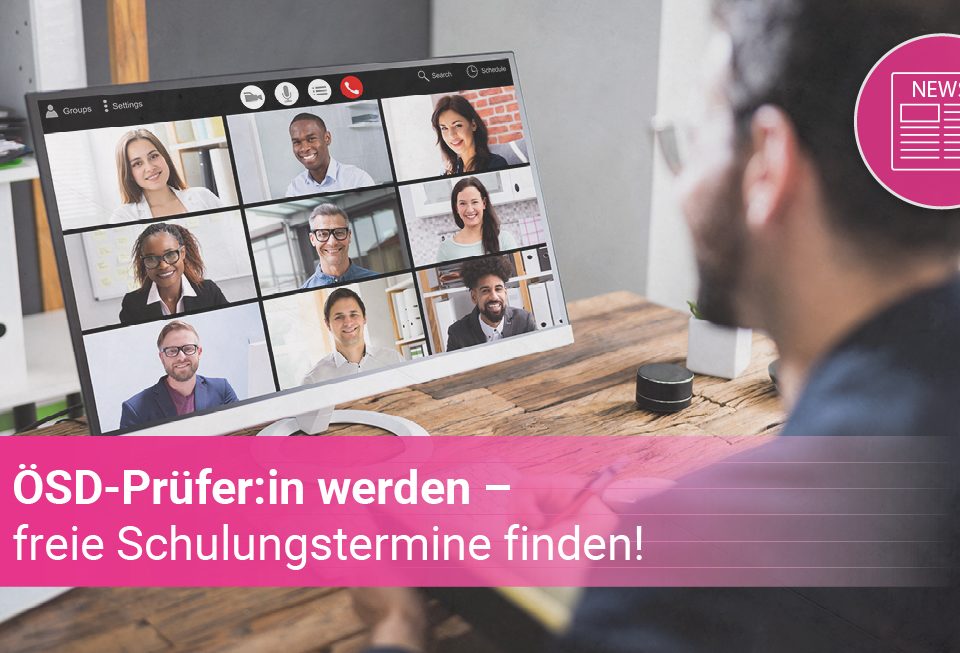 Ausbildung als ÖSD-Prüfer:in